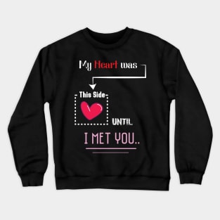 I Met You Crewneck Sweatshirt